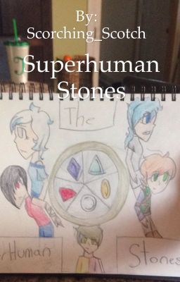 The superhuman stones