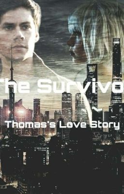 The Survivor - Thomas (The Maze Runner) 