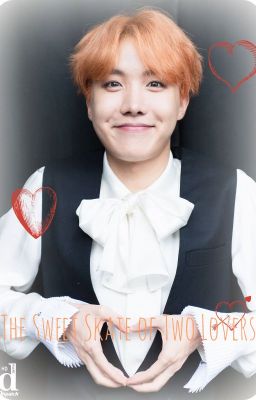 The Sweet Skate of Two Lovers (J-Hope x Sienna) FF FOR FRIEND