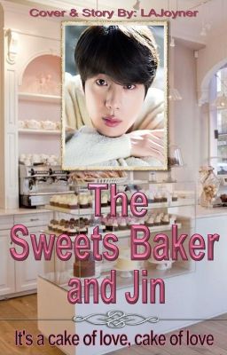 The Sweets Baker and Jin