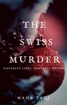 The Swiss Murder | Completed