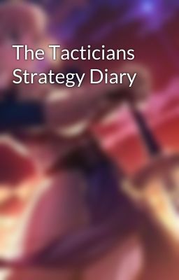 The Tacticians Strategy Diary