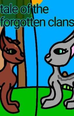 the tail of the forgotten clans (Book Two) The Prophecy's Meaning 