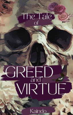 The Tale of Greed and Virtue