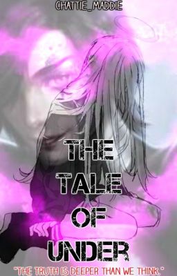 The Tale Of Under {Undertale Fanfic} [Book #1]