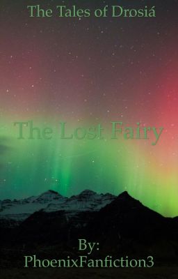 The Tales of Drosiá: Book One: The Lost Fairy