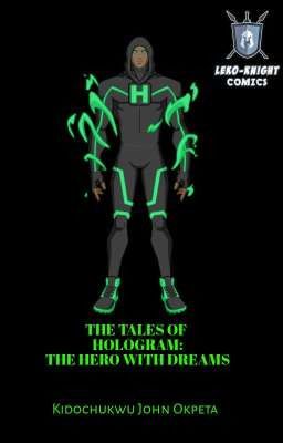 THE TALES OF HOLOGRAM: THE HERO WITH DREAMS