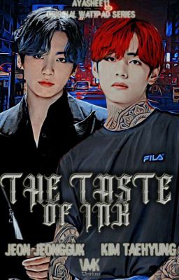 The Taste Of Ink | Taekook | ENG 