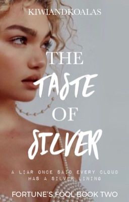 The Taste of Silver | Fortune's Fool #2