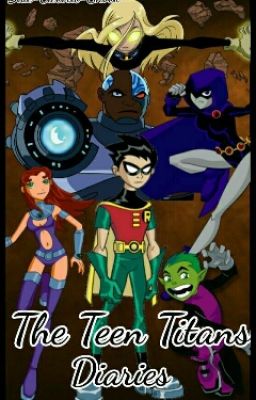 The Teen Titans Diares