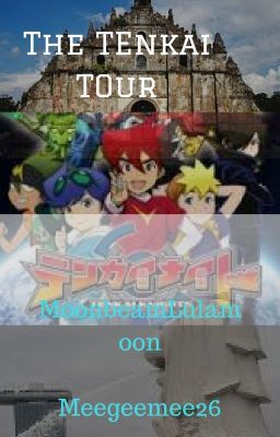 The Tenkai Tour!