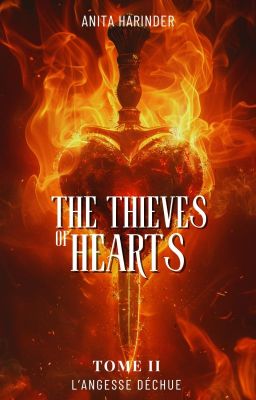 The Thieves Of Hearts, TOME 2 : L'angesse déchue - DARKROMANCE