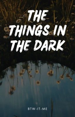 The Things in the Dark - 1: Spieglein, Spieglein an der Wand