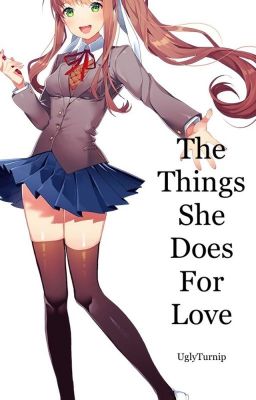 The Things She Does For Love