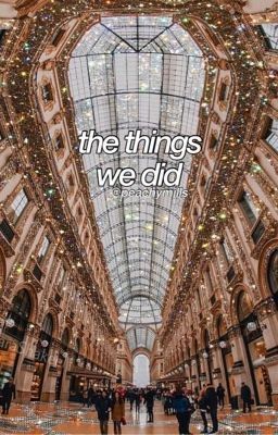 The things we did • fillie 