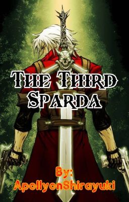 The Third Sparda (HighSchool DxD X M!Reader)