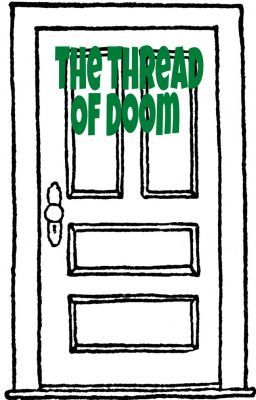 The Thread Of Doom