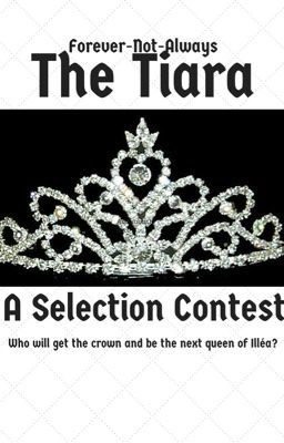 The Tiara (A Selection Contest)