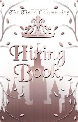 The Tiara Community: Hiring Book: CLOSED