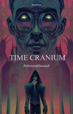 The Time Cranium