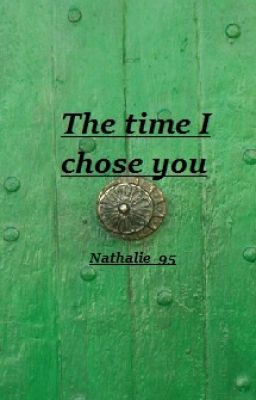 The time I chose you (A The Hobbit Fanfiction)