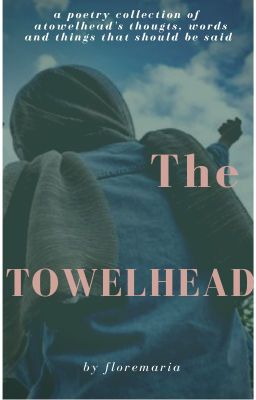 The Towelhead | a poetry collection