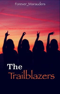 The Trailblazers (Marauder Era)