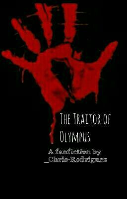 The Traitor of Olympus [REWRITING]