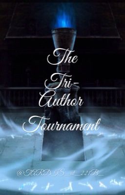 The Tri-Author Tournament {Closed}