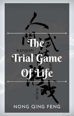 The Trial Game Of Life [MTL] [DROPPED UNTIL FURTHER NOTICE]