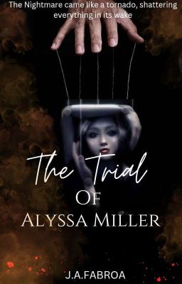  The Trial Of Alyssa Miller (Teen Thriller)