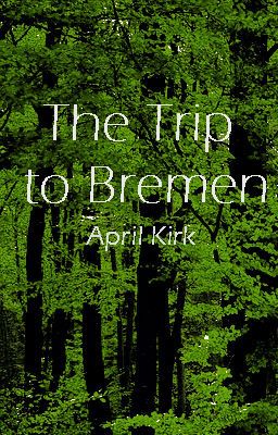 The Trip to Bremen