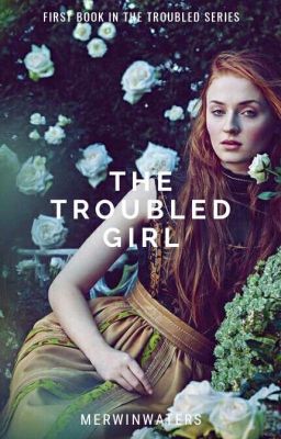 The Troubled Girl