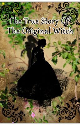 The True Story Of The Original Witch