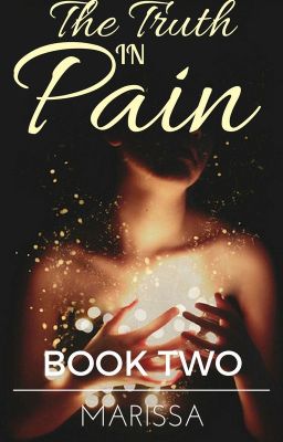 The Truth in Pain | Book Two of the In Pain Trilogy