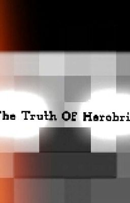 The truth of Herobrine