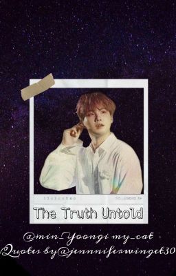 The Truth Untold ✔️