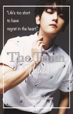 The Truth Untold | chanbaek