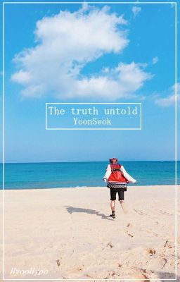 The truth untold |YoonSeok|