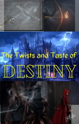 The Twists and Taste of Destiny