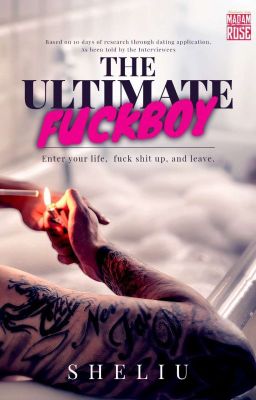 THE ULTIMATE FUCKBOY (SUDAH TERBIT)