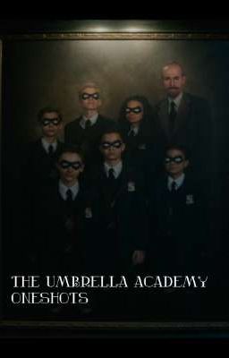 The Umbrella Academy Oneshots