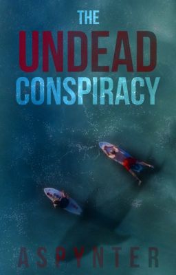 The Undead Conspiracy (a novella)