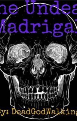 The Undead Madrigal (Encantó x Male Reader)