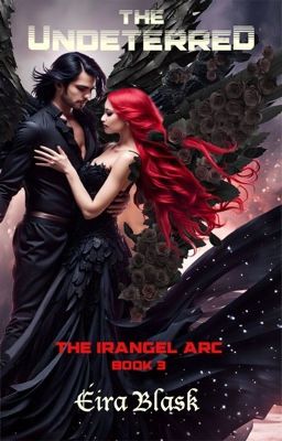 The Undeterred  | Book 3 | The Irangel arc