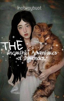 The Unearthly Adventures of Lavender 