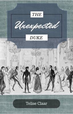 The Unexpected Duke