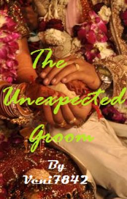 The Unexpected groom{Completed}