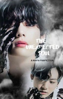 The Unexpected Soul - Book 1 [KTH_x_reader ff](COMPLETED)