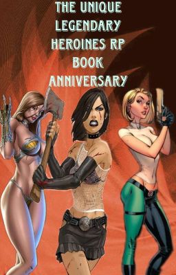 The Unique Legendary Heroines RP Book Anniversary